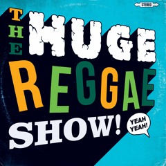 The Huge Reggae Show 14