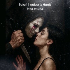 Aaber x Haniz_Talafi