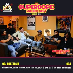 SUPERDOPE! With Gee. - 7th May 2024