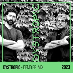 Dystropic - DEMO EP MIX