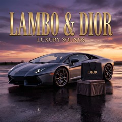 Lambo & Dior (2).mp3