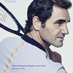 [GET] EBOOK 📤 The Master: The Brilliant Career of Roger Federer by Christopher Clare