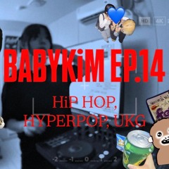 BABYKiM EP.14 | HiPHOP X HYPERPOP X UKG 🔄🎠