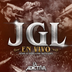 JGL (En Vivo Desde El Domo Care Monterrey)