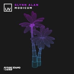 Glynn Alan - Modicum [UV]