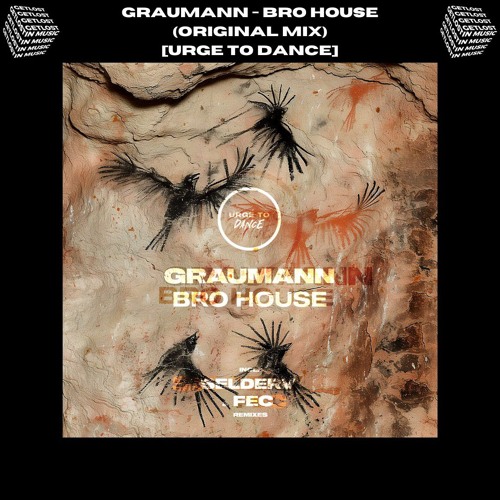 PREMIERE // Graumann - Bro House (Original Mix) [Urge To Dance]