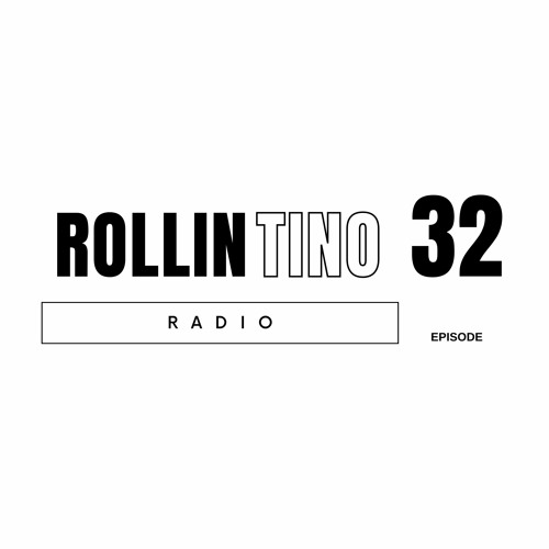 Rollintino Radio - Episode 32