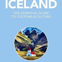 FREE EBOOK 📗 Iceland - Culture Smart!: The Essential Guide to Customs & Culture by