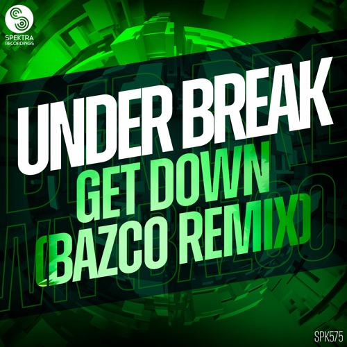 Under Beak - Get Down (Bazco Remix)
