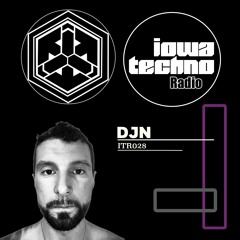 ITR028 - IowaTechno Radio - DJN