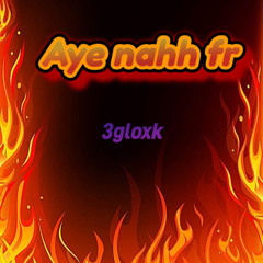 aye nahh fr