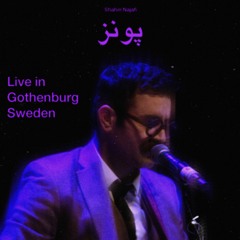 Shahin Najafi-Punez(Live in gothenburg)