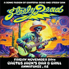 Steely Dead Live At Cactus Jacks 112423
