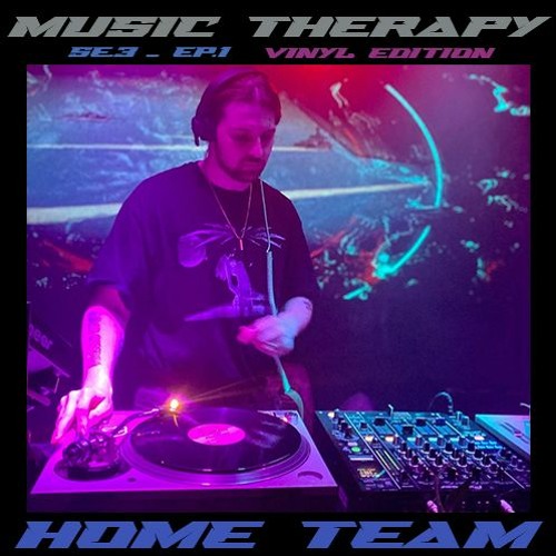 Music Therapy SE.3 | EP.1 - Home Team (Vinyl Edition)