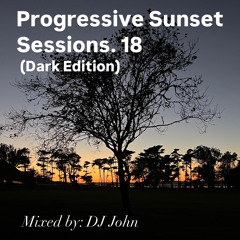 Progressive Sunset Sessions 18 (Dark Edition)