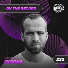 Dukwa - On The Record #235