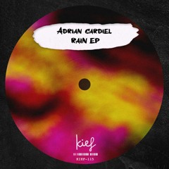 PREMIERE ! Adrian Cardiel - Rain (Kief Music)