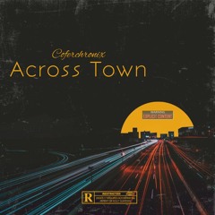 Coferchronix - Across Town (Al Pacino)