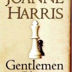 [eBook] ⚡️ DOWNLOAD Gentlemen and Players BY Joanne Harris