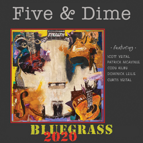 Various Artists - "Bluegrass 2020: Five & Dime"