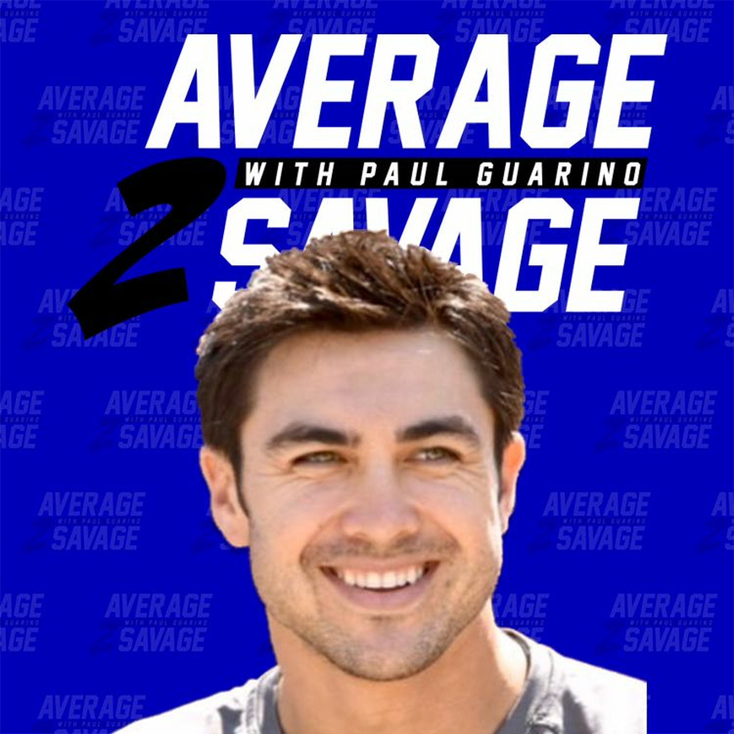 Average to Savage