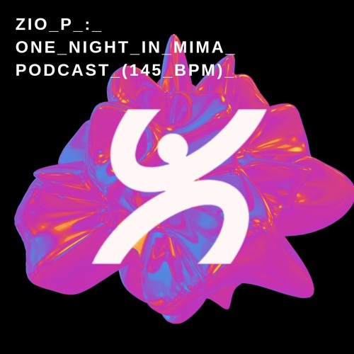ONE_NIGHT_IN_MIMA_PODCAST_(145_BPM)_