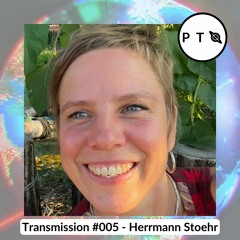 Transmission #005 - Herrmann Stoehr [GER] - Live @ Pumpui, Ozora Festival 2023