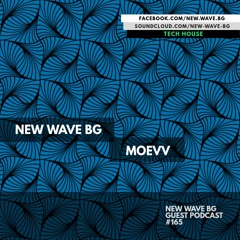 New Wave BG Guest Podcast 165 By Moevv