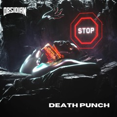 OBSIDIAN - DEATH PUNCH (FREE DL)