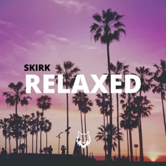 Relaxed (Tropical House)