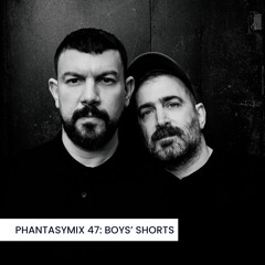 PHANTASYMIX 47: Boys' Shorts