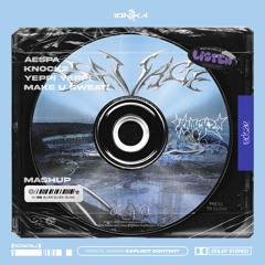 Knock2 x aespa - Make U SWEAT! x YEPPI YEPPI (IONIKA MASHUP)