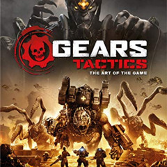 GET EPUB 💏 Gears Tactics - The Art of the Game by  Titan Books [KINDLE PDF EBOOK EPU