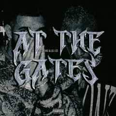 At The Gates (Drank & Lil Uzi Vert)