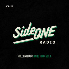 Side ONE Radio Show #273: Presented By Hard Rock Sofa 04.06.25