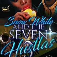 [READ] EPUB 🗃️ Snow White and the Seven Hustlas 3 by  Natavia EBOOK EPUB KINDLE PDF