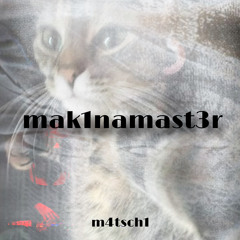 mak1namast3r
