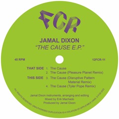 PREMIERE: Jamal Dixon - Cause (Tyler Pope Remix) [FatCat Records]