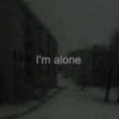 im alone