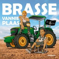 Brasse Vannie Plaas Feat Joel Parker (Prod. Lobo Ladidadi)