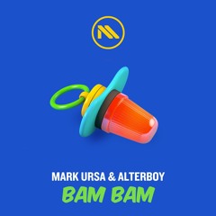Mark Ursa & Alterboy - Bam Bam