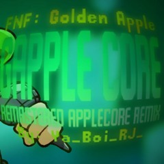 GAPPLECORE (Remastered Applecore Remix) (By Ya_Boi_RJ_)