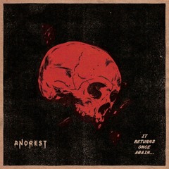Anorest — It Returns One Again