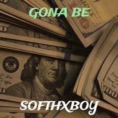 Gona be