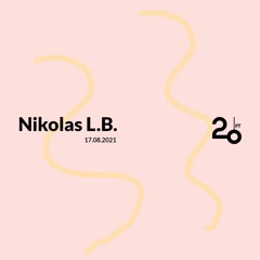 Nikolas L.B. @ 20ft Radio - 17/08/2021