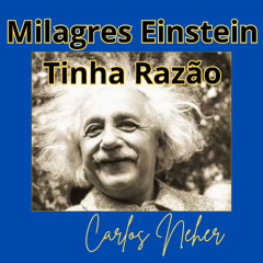 Milagres Einstein Tinha Razão