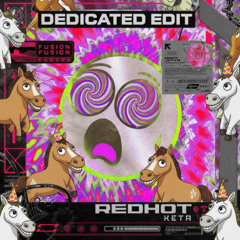 Redhot - Keta (Dedicated Edit) (Free Download)