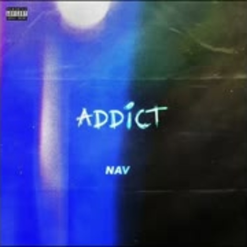 Addict - NAV (OG Habits)
