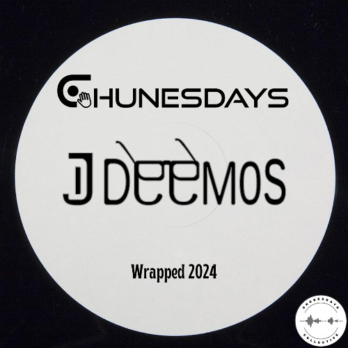 Chunesdays Wrapped 2024: DJ Deemos