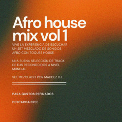 AFRO  HOUSE SET 1 MAUDEZ